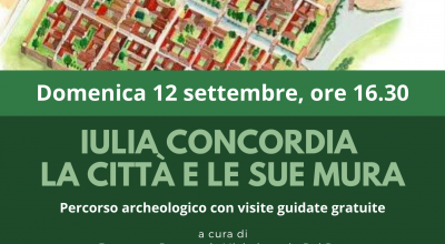 “Iulia Concordia. La città e le sue mura” – Percorso archeologico con visite guidate gratuite