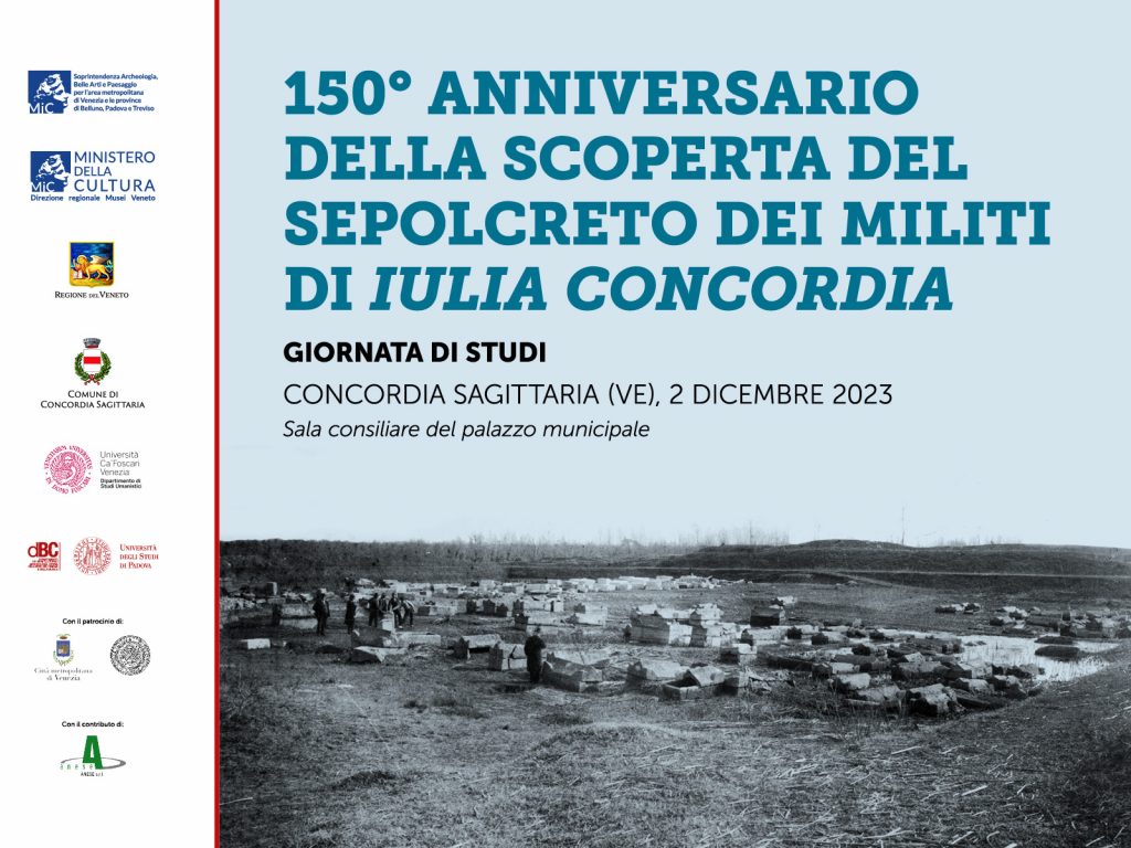 150° anniversario della scoperta del sepolcreto dei militi di Iulia Concordia: il 2 dicembre una giornata di studi a Concordia Sagittaria (Ve)