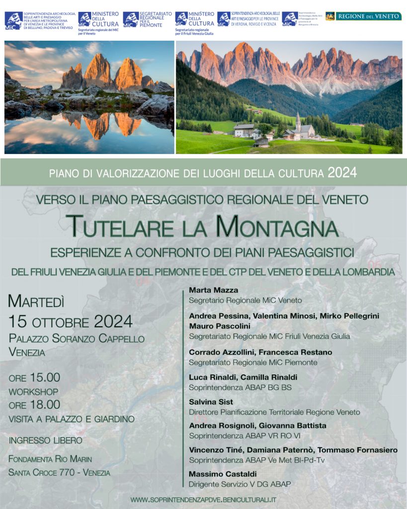 Venezia | La Soprintendenza promuove a Palazzo Soranzo Cappello il workshop    “Verso il piano paesaggistico regionale del Veneto. Tutelare la montagna – Esperienze a confronto dei piani paesaggistici del Friuli Venezia Giulia e del Piemonte e del CTP del Veneto e della Lombardia”