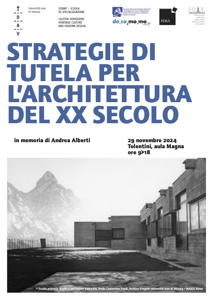 La Soprintendenza e la Scuola di Specializzazione in Beni Architettonici e del Paesaggio dell’ Università Iuav di Venezia organizzano la Giornata di Studi  “Strategie di tutela per l’architettura del XX secolo”